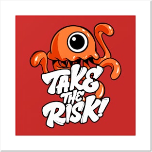 Take The Risk Posters and Art